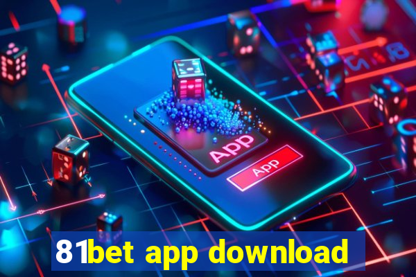 81bet app download